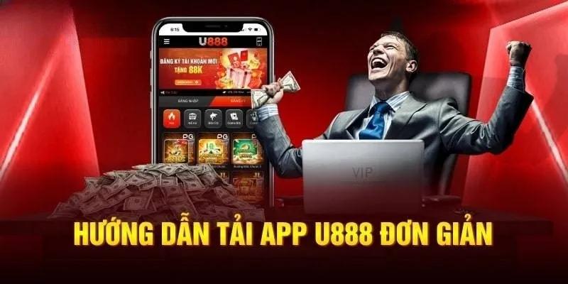 cac-buoc-thuc-hien-tai-app-u888