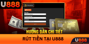 huong-dan-rut-tien-u888